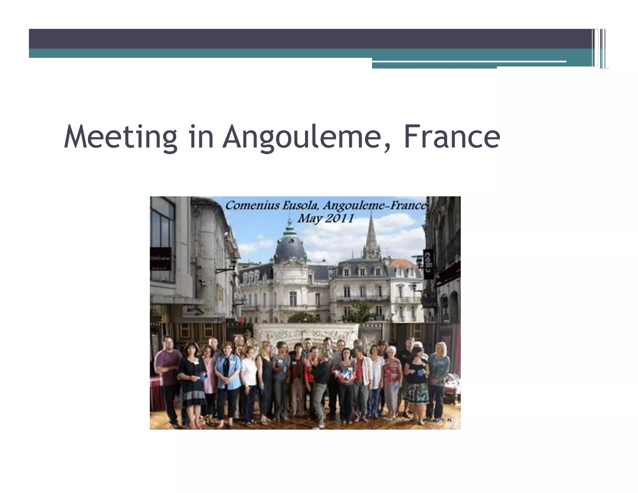 Meeting in Angouleme, France
 