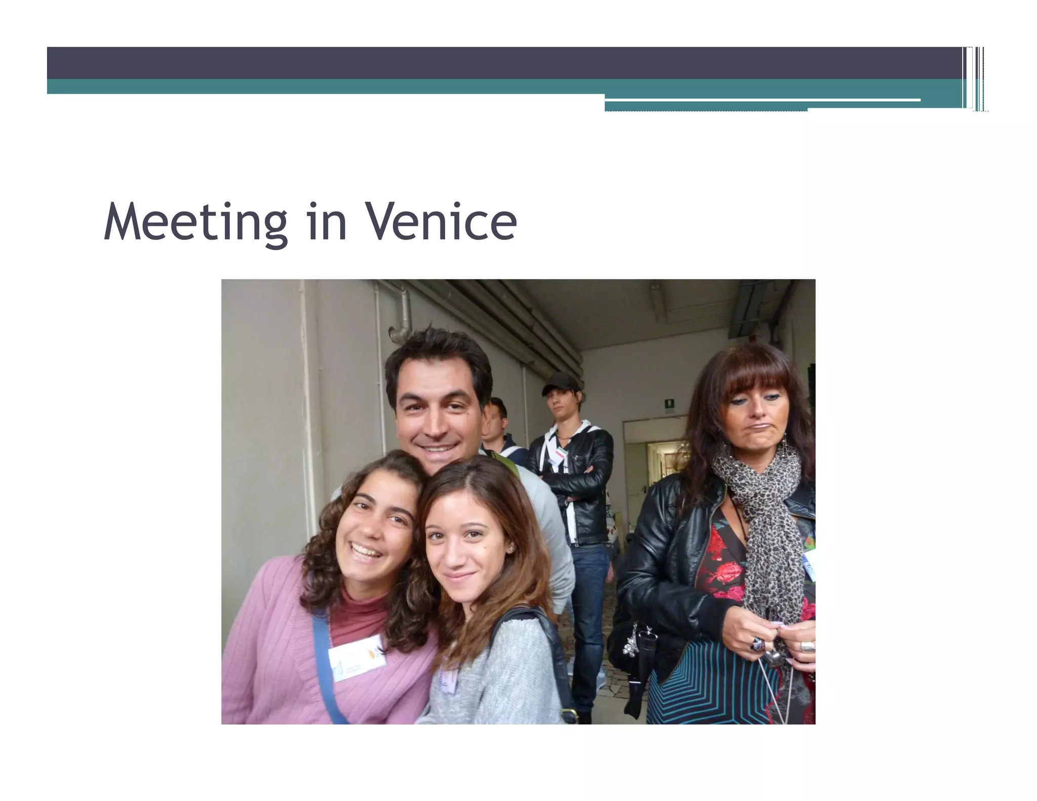 Meeting in Venice
 