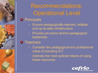 Recommendations: Operational Level ,[object Object],[object Object],[object Object],[object Object],[object Object],[object Object]