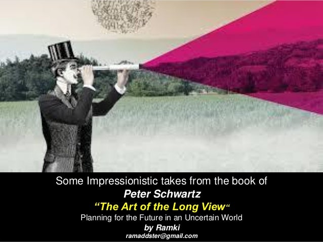 Summary The Art Of The Long View