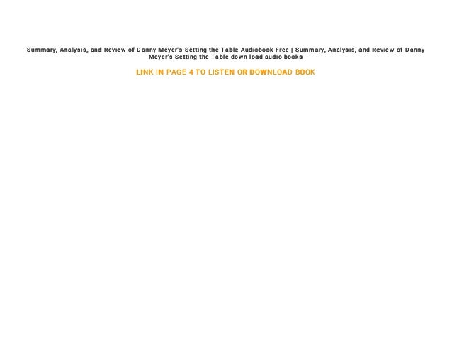 Summary Analysis And Review Of Danny Meyer S Setting The Table