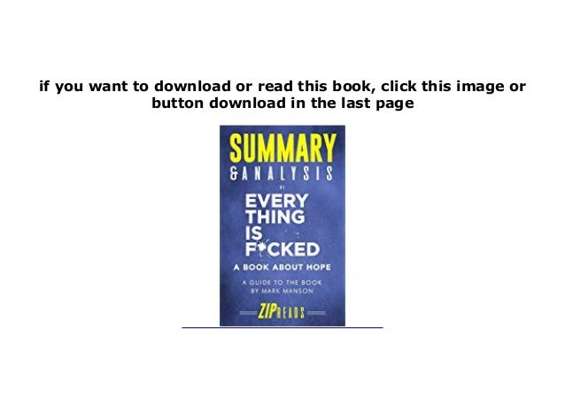Free Download Library Summary Analysis Of Everything Is Fcked A Book Free Download Library Summary Analysis Of Everything Is Fcked A Book
