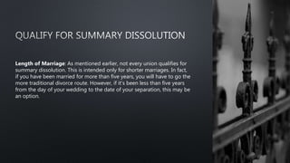Summary Dissolution The Quick Answer To Divorce Woes Ppt