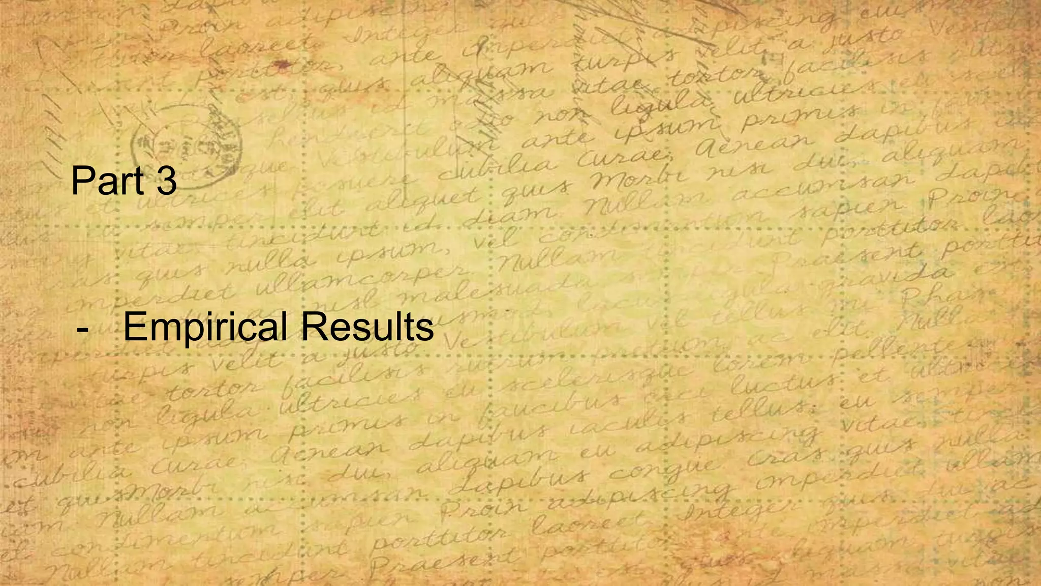 Part 3
- Empirical Results
 