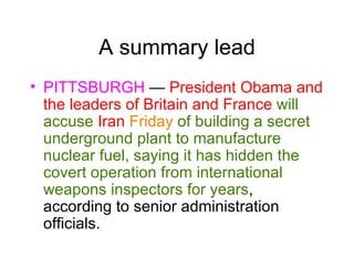 A summary lead PITTSBURGH  —  President Obama and the leaders of Britain and France   will accuse  Iran   Friday  of building a secret underground plant to manufacture nuclear fuel, saying it has hidden the covert operation from international weapons inspectors for years , according to senior administration officials. 