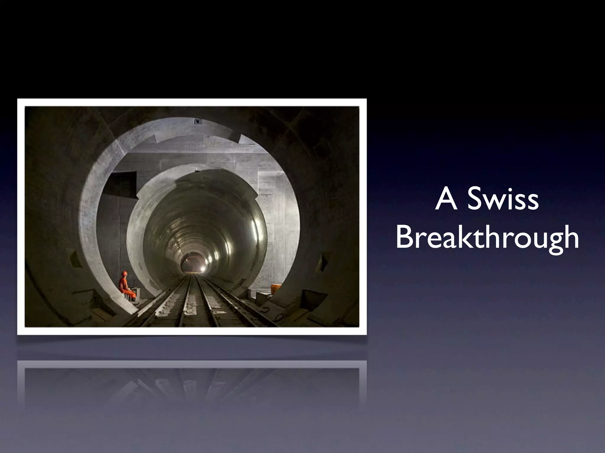 A Swiss
Breakthrough
 