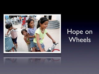 Hope on
Wheels
 