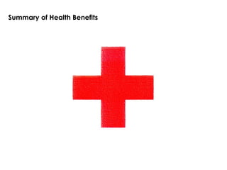 Summary of Health Benefits 