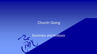 Church Going
Summary and Analysis
 