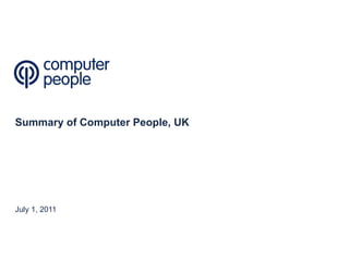 Summary of Computer People, UK 