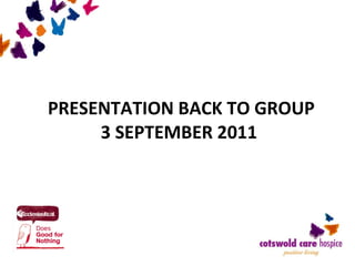 PRESENTATION BACK TO GROUP 3 SEPTEMBER 2011 