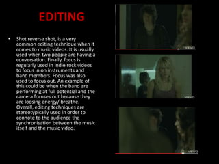 Editing Shot Example Summary of music video analysis' | PPTX