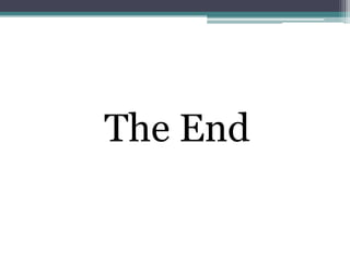 The End
 