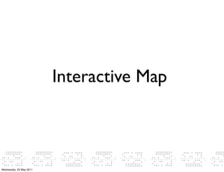 Interactive Map



Wednesday, 25 May 2011
 