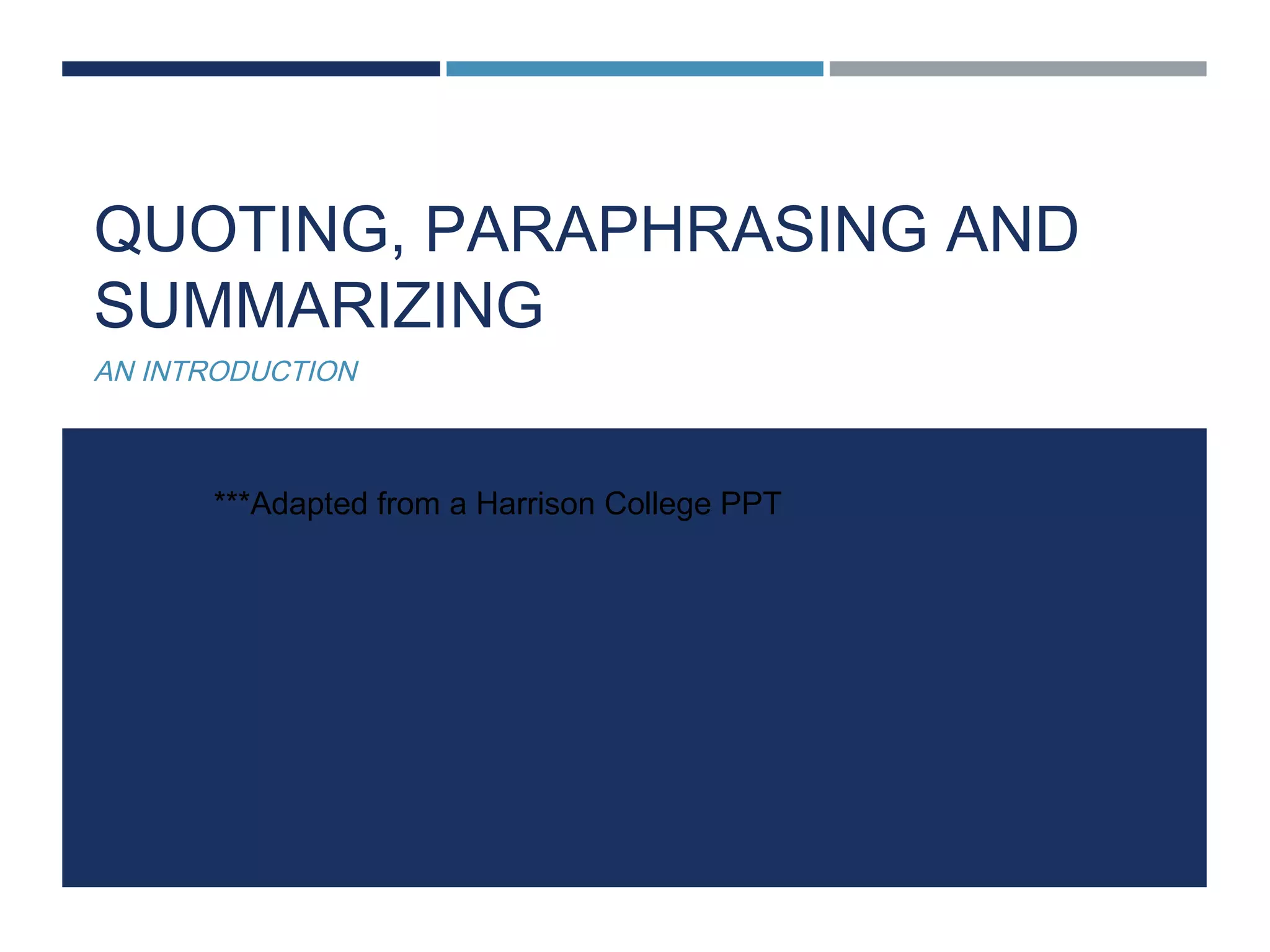 Summary Paraphrase Quote | PPT