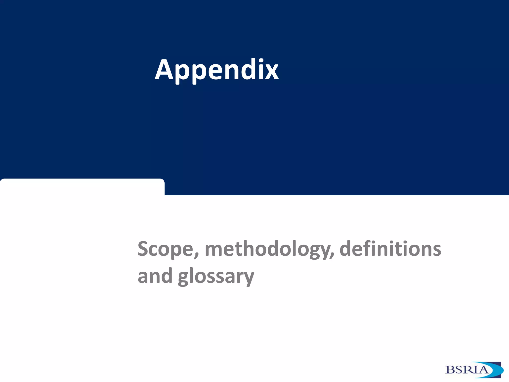 Appendix
Scope, methodology, definitions
and glossary
 