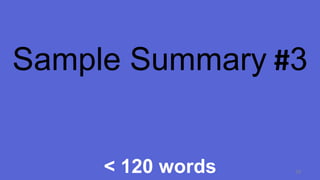 < 120 words
Sample Summary #3
59
 