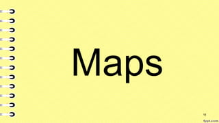 Maps
11
 