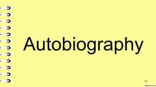 Autobiography
12
 