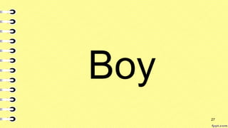 Boy
27
 