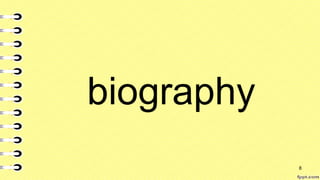 biography
8
 