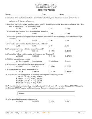 --------------------------------------------------------------------------------------------------------------------------------------
Ⓒ 2015 LiGhT | All Rights Reserved. | For Personal Use Only. www.slideshare.net
(#3) LAGUMANG PAGSUSULIT SA
ESP – IV
UNANG MARKAHAN
Pangalan: __________________________________ Petsa : _____________ Iskor: ___________
I. Tama o Mali ( PAGKAMATIISIN , KAYA KONG GAWIN!)
_________1. Naglalakad si Willy kahit malayo ang bahay nila papunta ng paaralan.
_________2. Kahit walang baon si Ben sinisikap nya pa ding pumasok sa eskwelahan
_________3. Nagrereklamo ang isang mag-aaral dahil sa kanyang takdang aralin.
_________4. Nagtatrabaho si Jose kahit siya ay nag-aaral upang may pambaon siya kinabukasan.
_________5. Tinitiis ni Sol ang pagtawid ng ilog upang makarating ng maaga sa paaralan.
II. Gumuhit ng isang puso. Sa loob nito ay gumawa ng isang sulat para sa isang taong alam mong nagtitiis para sa iyo.
( 5 puntos)
III. Magbigay ng limang halimbawa ng magandang balita. 11-15
11.
12.
13.
14.
15.
IV. Gumuhit ng isang telebisyon o dyaryo . Sa loob nito isulat ang kahalagahan ng pagiging isang mapanuri.
(5 puntos)
PaGe - 52
 