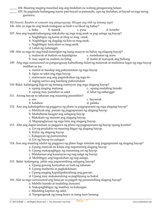 --------------------------------------------------------------------------------------------------------------------------------------
Ⓒ 2015 LiGhT | All Rights Reserved. | For Personal Use Only. www.slideshare.net
5th SUMMATIVE TEST IN
ENGLISH – IV
FIRST QUARTER
Name: __________________________________ Date: _____________ Score: ______________
I. Arrange the events in the order they occur in the story listened. Number them from 1-5.
______ A. The farmer teased the dog for not catching the rabbit.
______ B. The dog ran after the rabbit as it came out of the hole.
______ C. The rabbit ran so fast and headed towards the forest.
______ D. The farmer and his dog were walking in the field.
______ E. Suddenly, a rabbit leaped before the farmer and his dog.
II. Identify whether the underlined word is used as count or mass noun.
__________ 6. She wears a nice dress.
__________ 7. We can see air around us.
__________ 8. Babies should drink milk every day.
__________ 9. The chairs are properly arranged.
III. Choose and underline the appropriate expression inside the parenthesis to complete each sentence.
___10. (A little, Several) girls eat apples.
___11. Mother needs (much, many) sugar when she makes gelatin.
___12. There are (many, much) people in the mall.
___13. Eating (a lot of, a little) candies causes toothache.
IV. Identify the meaning of the underlined word in each sentences, Write the letter of your choice.
14. If you don’t conquer your fear, they will beat you.
A. forget B. lose C. talk about D. win
15. Although Tom was anxious about the test, Tina was not worried at all.
A. calm B. cool C. relaxed D. worried
16. Two new girls started school this week. Beth has a gregarious personality. Jenna is rather quiet.
A. bashful B. outgoing C. shy D. timid
17. Mary was willing to play in the show, while Jack was reluctant because he was so cold.
A. excited B. not willing C. ready D. willing
V. Read the following story then fill in the chart after.
A Cat in the Forest Meets a Bear
A wild cat cried, “I’m lost! How will I find my way home? “A bear came by. “I can help you find your way
through the words, “he said.
The wild cat jumped on the bears back. The bear helped the wild cat get home. The cat invited the bear for
dinner to thank him.
VI. Write the steps on how to boil eggs. Use sequence signals. (4pts) 22-25.
22. ______________________________.
23. ______________________________.
24. ______________________________.
25. ______________________________.
18. Character:
19. Setting:
20. Problem:
21. Solution to the Problem:
PaGe - 7
 