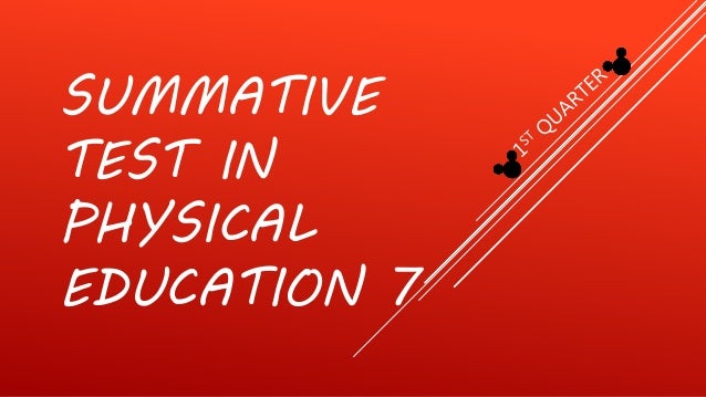 Summative Test In Physical Education 7 1st Quarter