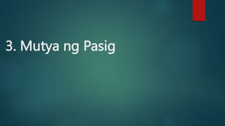 3. Mutya ng Pasig
 