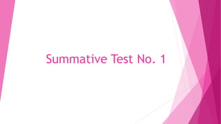 Summative Test No. 1
 