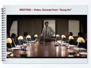 MEETING – Video: Excerpt from “Gung Ho”

 