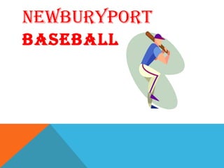 NEWBURYPORT Baseball