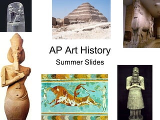 AP Art History Summer Slides 