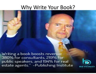 Why Write Your Book?
 