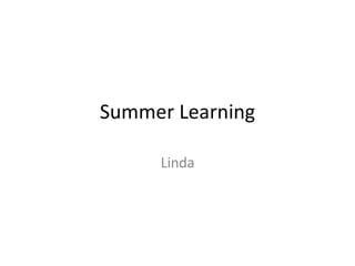 Summer Learning Linda 