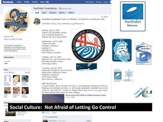 Social Culture:  Not Afraid of Letting Go Control