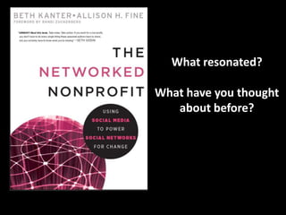 What resonated? What have you thought about before?