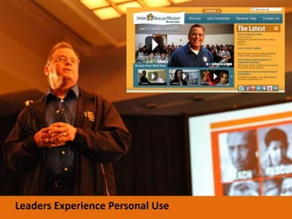 Leaders Experience Personal Use