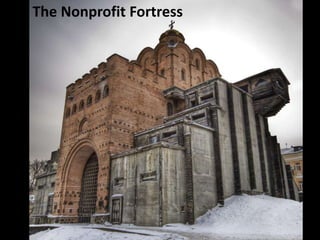 The Nonprofit Fortress