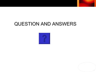 QUESTION AND ANSWERS 