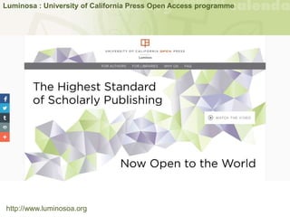 Luminosa : University of California Press Open Access programme
http://www.luminosoa.org
 