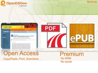 PremiumOpen Access
No DRM
No quota
Copy/Paste, Print, Downlaod…
Services
 