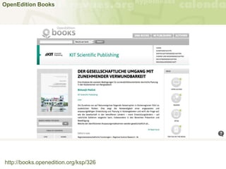 OpenEdition Books
http://books.openedition.org/ksp/326
 