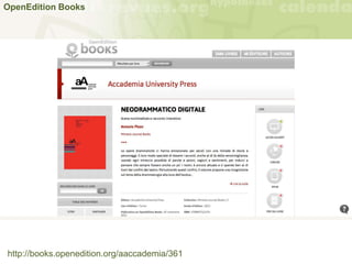 OpenEdition Books
http://books.openedition.org/aaccademia/361
 