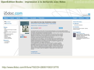 OpenEdition Books : impression à la demande avec I6doc
http://www.i6doc.com/fr/livre/?GCOI=28001100313770
 