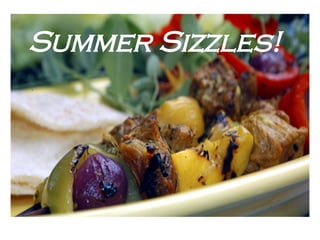 Summer Sizzles! 