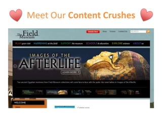 Meet Our Content Crushes
 