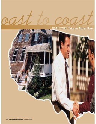 coast to coast                       REALTORS Take an Active Role
                                              ®




 32   ON COMMON GROUND SUMMER 2004
 