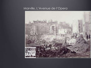 Marville, L’Avenue de l’Opera
 