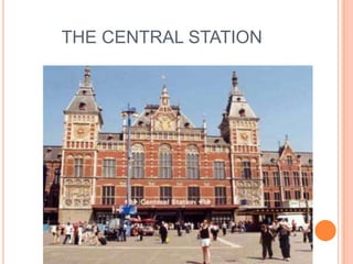 THE CENTRAL STATION
 